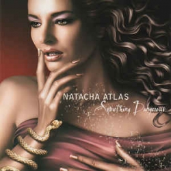  Natacha Atlas ‎– Something Dangerous 
